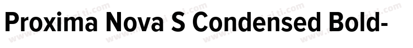 Proxima Nova S Condensed Bold字体转换